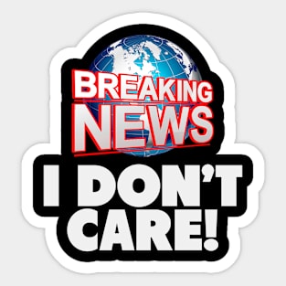 I don't care Sticker